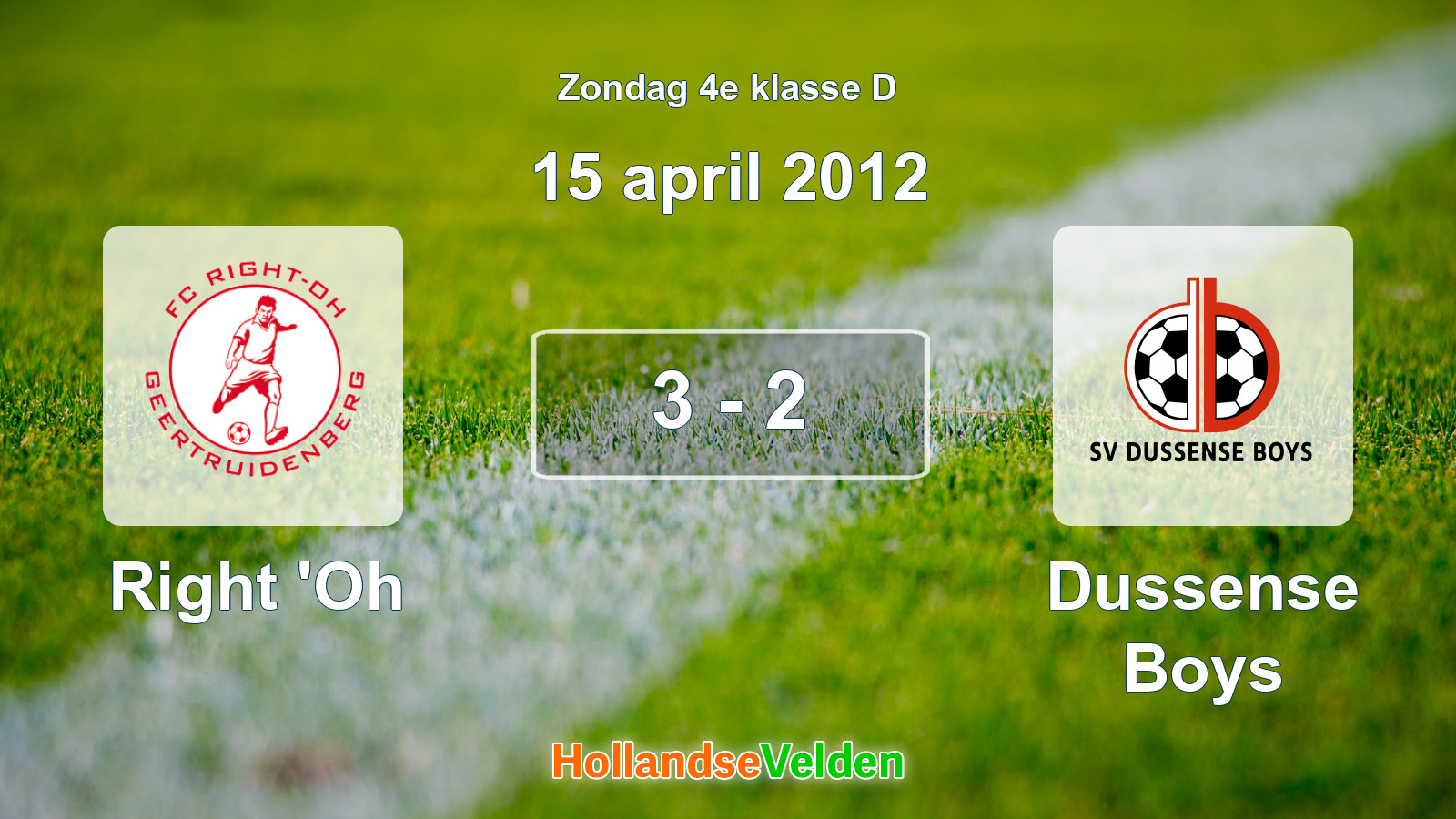 Gespeelde wedstrijd: Right 'Oh - Dussense Boys 3 - 2 (15 april 2012)