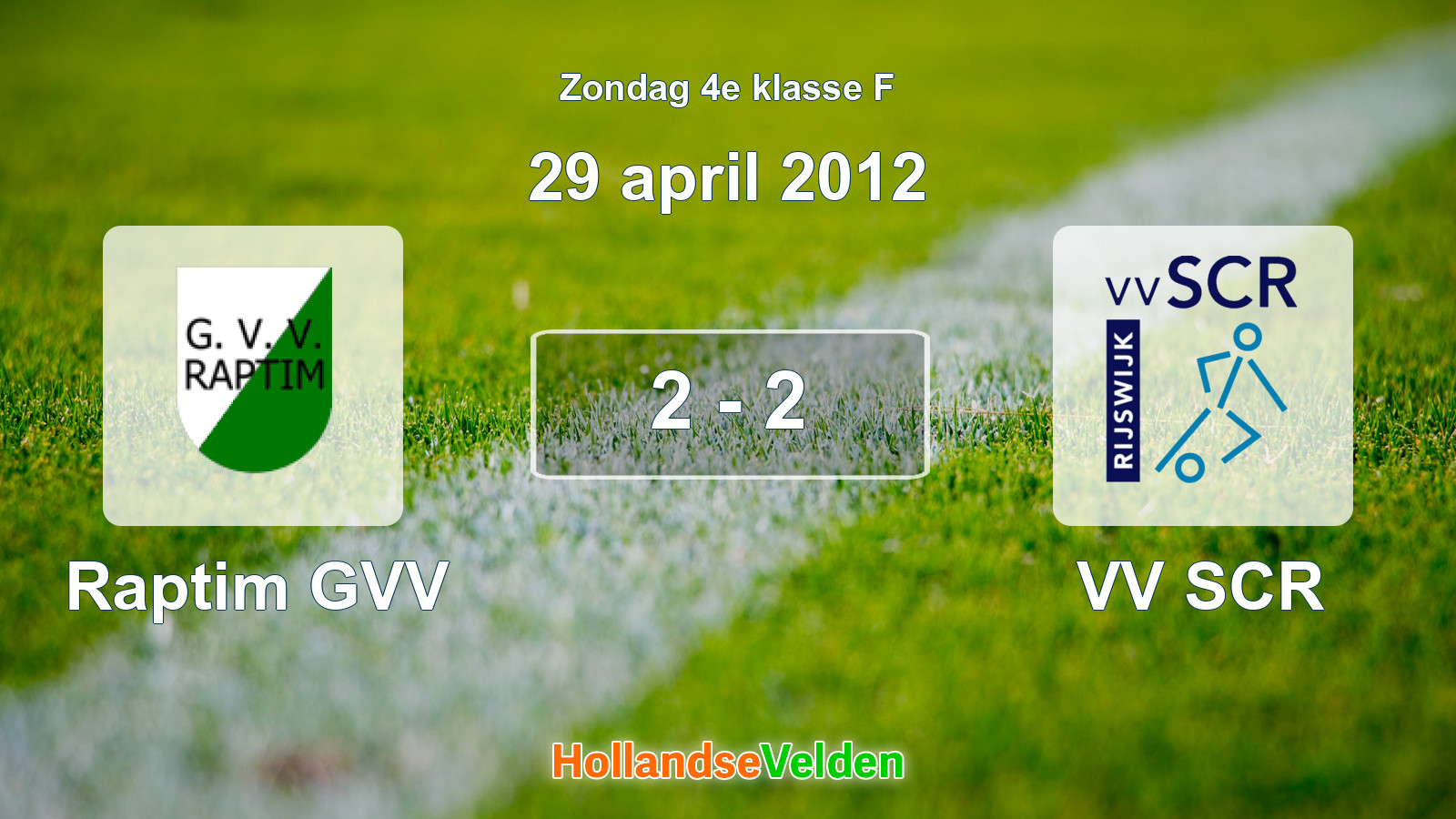 Gespeelde wedstrijd: Raptim GVV - VV SCR 2 - 2 (29 april 2012)