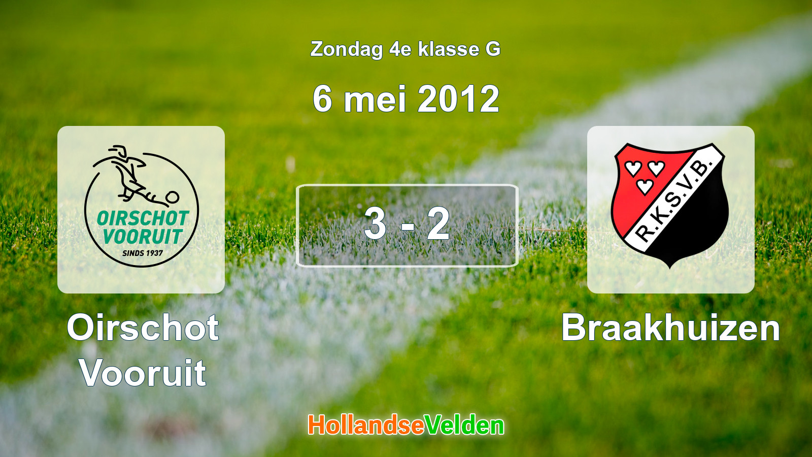 Gespeelde wedstrijd: Oirschot Vooruit - Braakhuizen 3 - 2 (6 mei 2012)