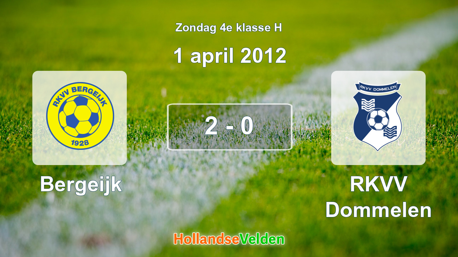 Gespeelde wedstrijd: Bergeijk - RKVV Dommelen 2 - 0 (1 april 2012)