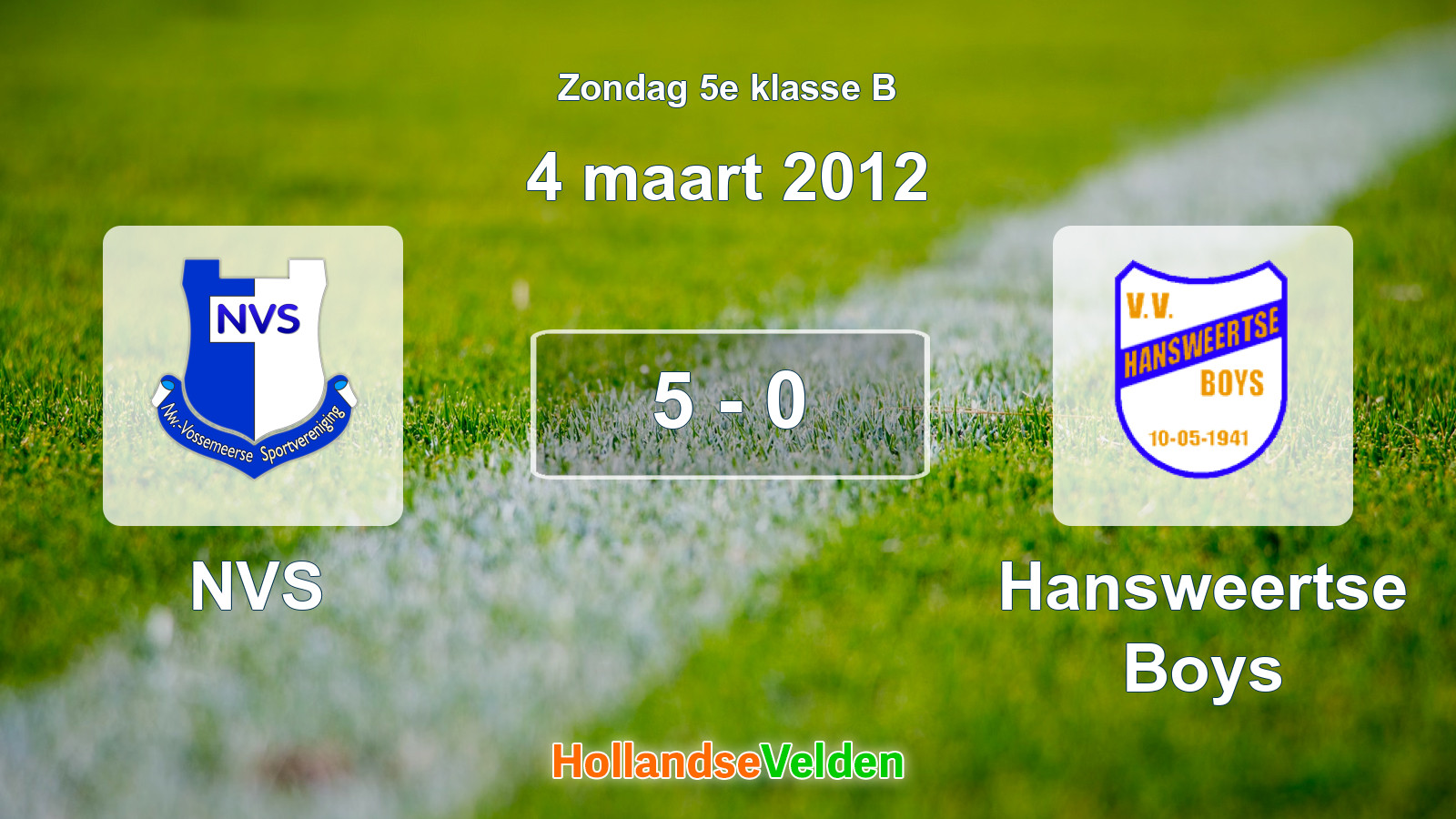 Gespeelde wedstrijd: NVS - Hansweertse Boys 5 - 0 (4 maart 2012)