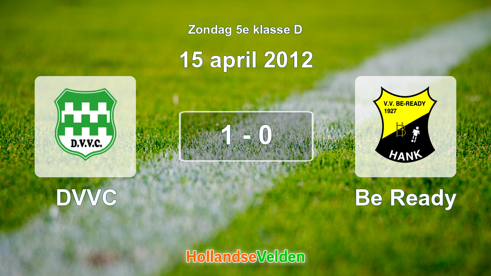 Gespeelde wedstrijd: DVVC - Be Ready 1 - 0 (15 april 2012)