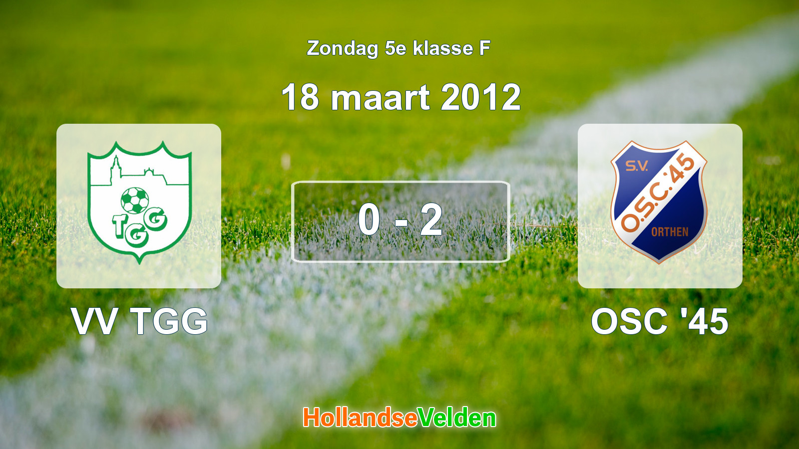 Gespeelde wedstrijd: VV TGG - OSC '45 0 - 2 (18 maart 2012)