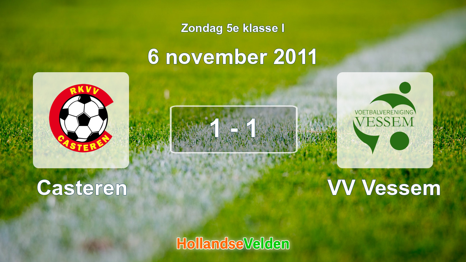 Gespeelde wedstrijd: Casteren - VV Vessem 1 - 1 (6 november 2011)