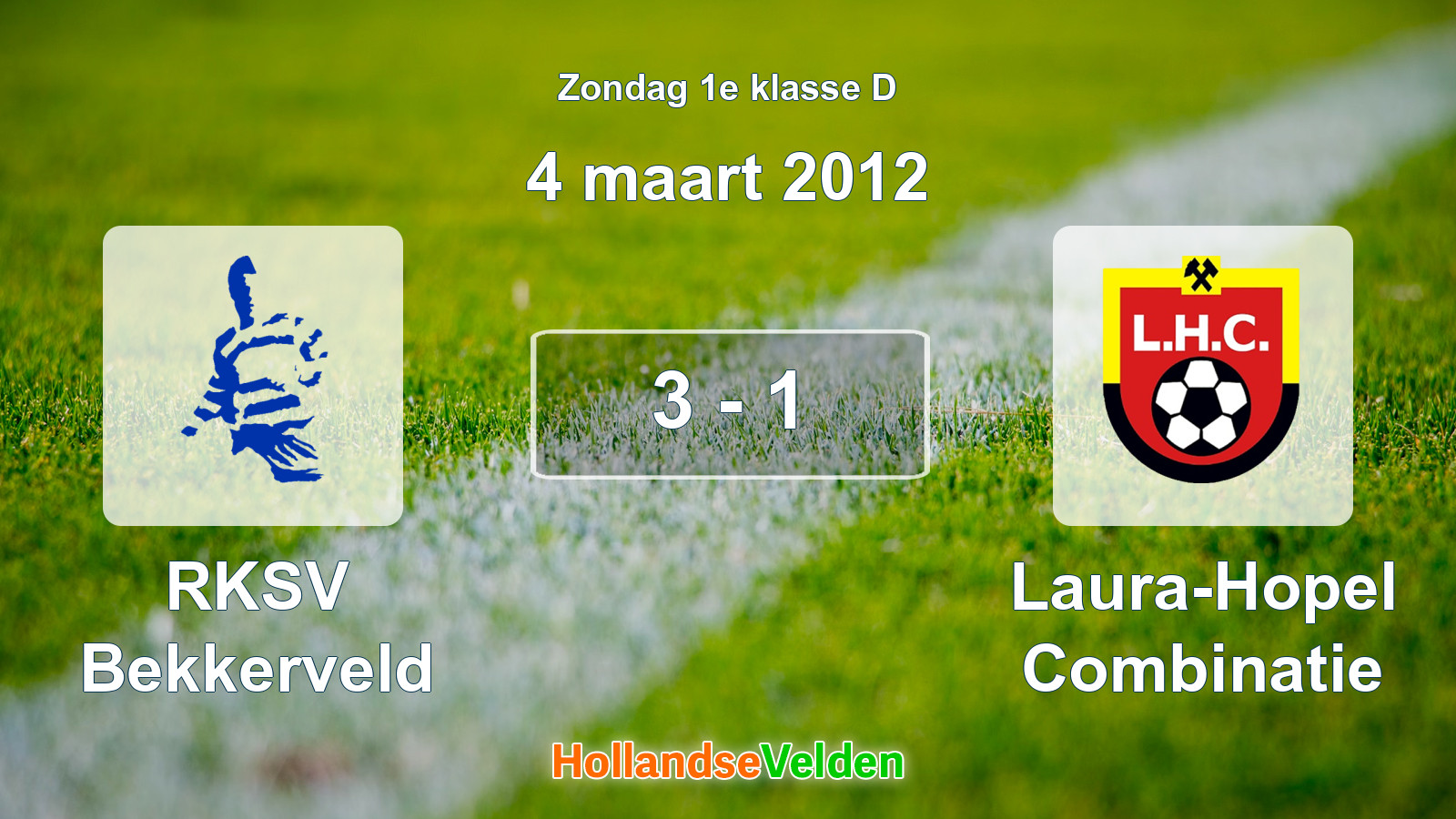 Gespeelde wedstrijd: RKSV Bekkerveld - Laura-Hopel Combinatie 3 - 1 (4 maart 2012)