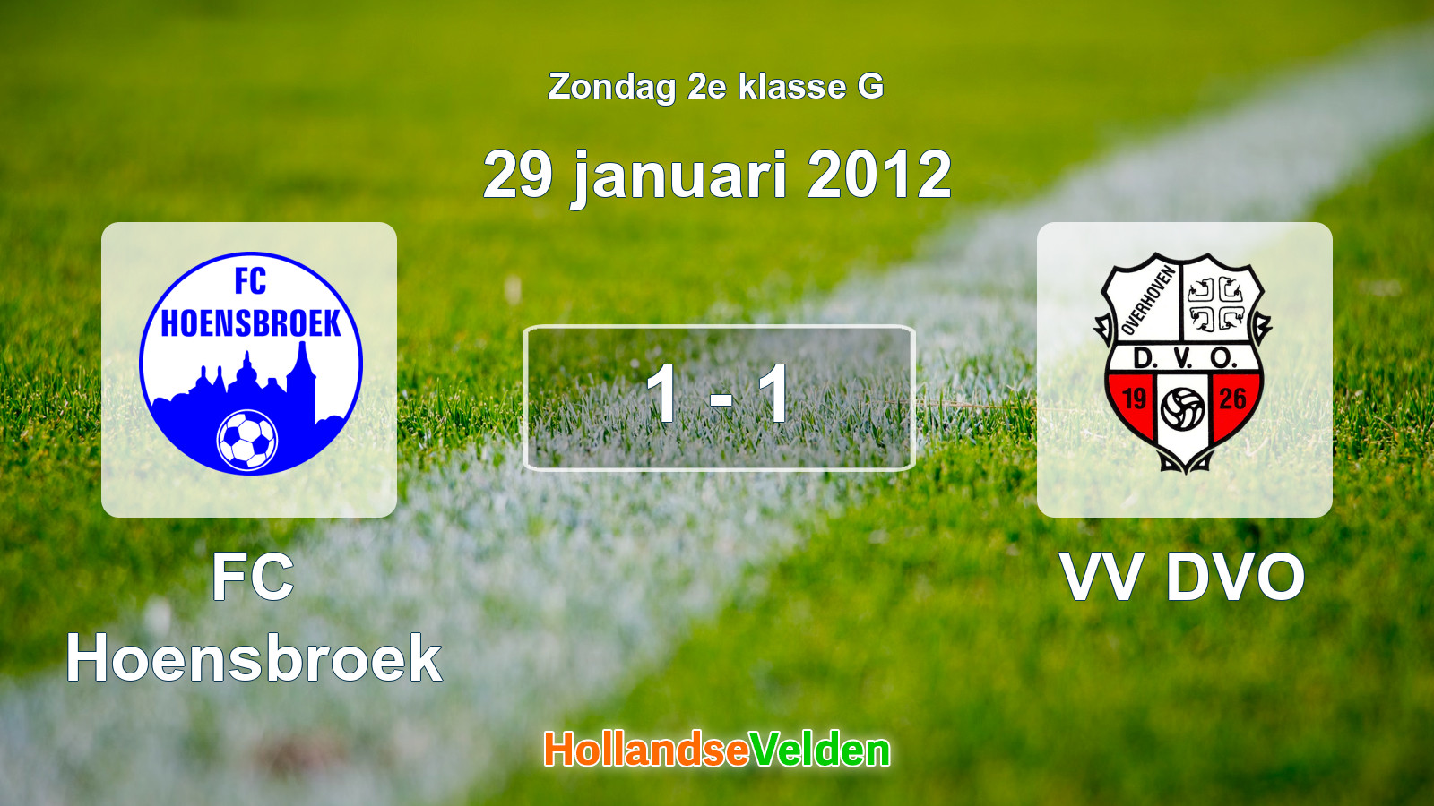 Gespeelde wedstrijd: FC Hoensbroek - VV DVO 1 - 1 (29 januari 2012)