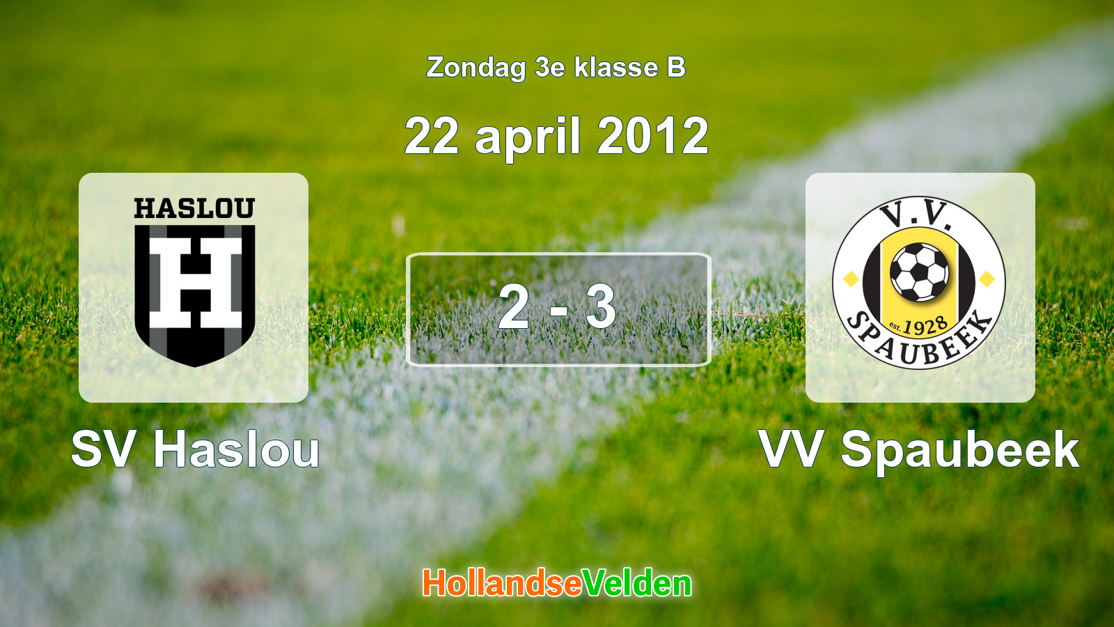 Gespeelde wedstrijd: SV Haslou - VV Spaubeek 2 - 3 (22 april 2012)