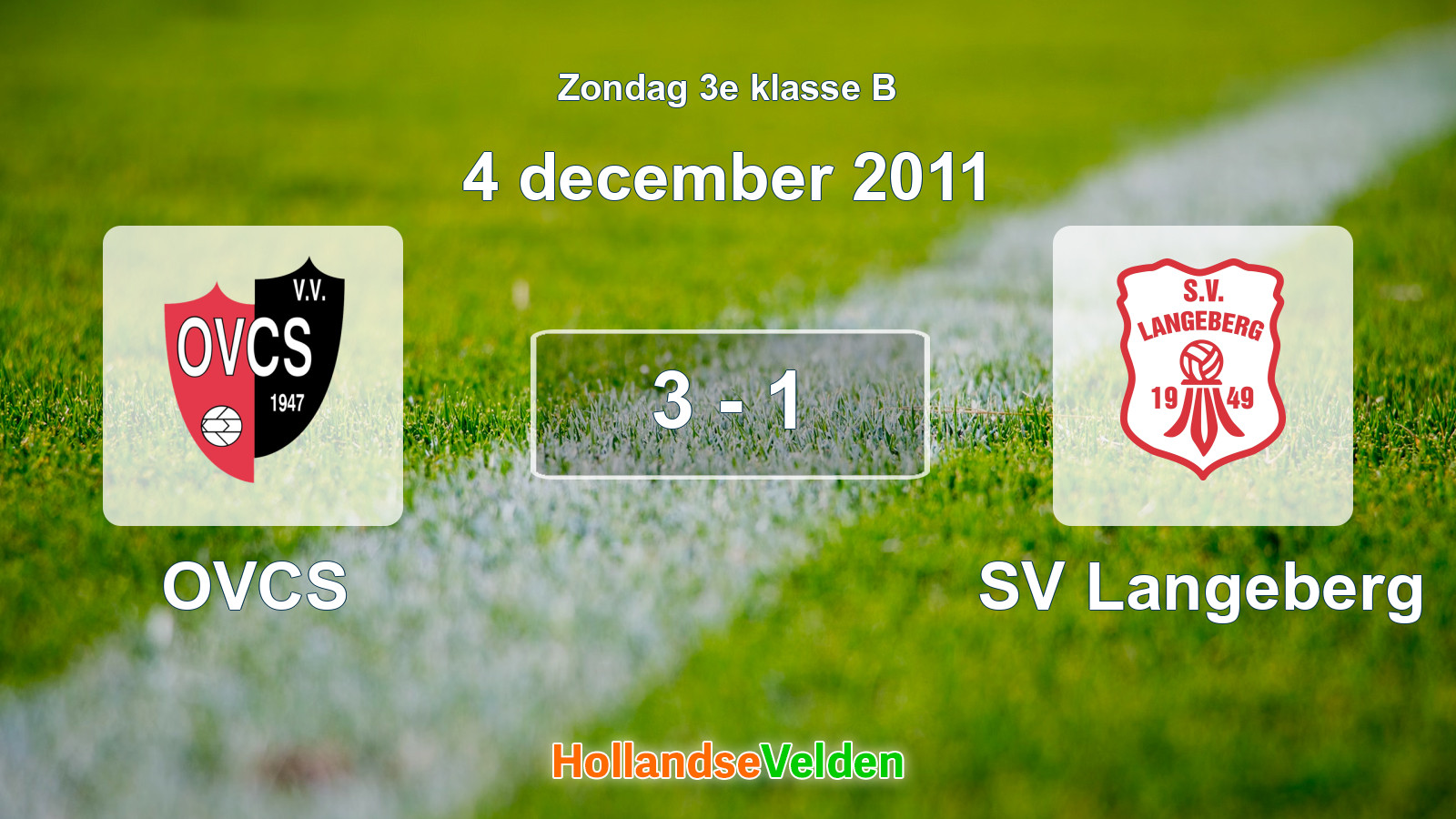 Gespeelde wedstrijd: OVCS - SV Langeberg 3 - 1 (4 december 2011)