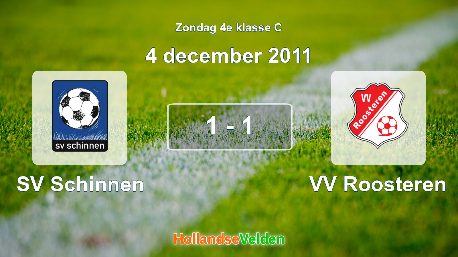 Gespeelde wedstrijd: SV Schinnen - VV Roosteren 1 - 1 (4 december 2011)