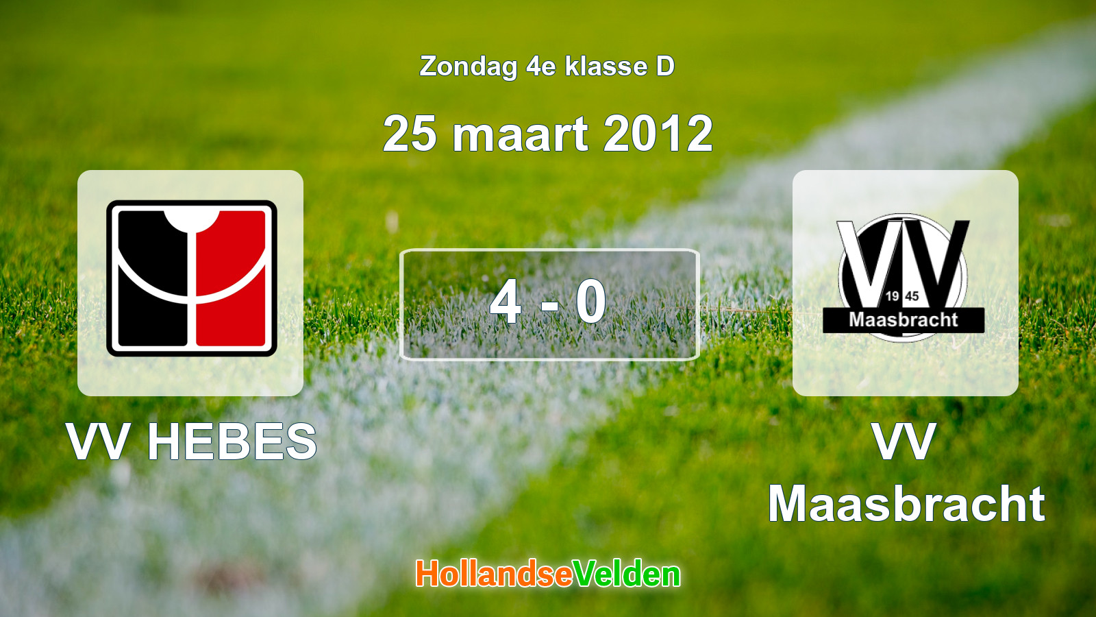Gespeelde wedstrijd: VV HEBES - VV Maasbracht 4 - 0 (25 maart 2012)