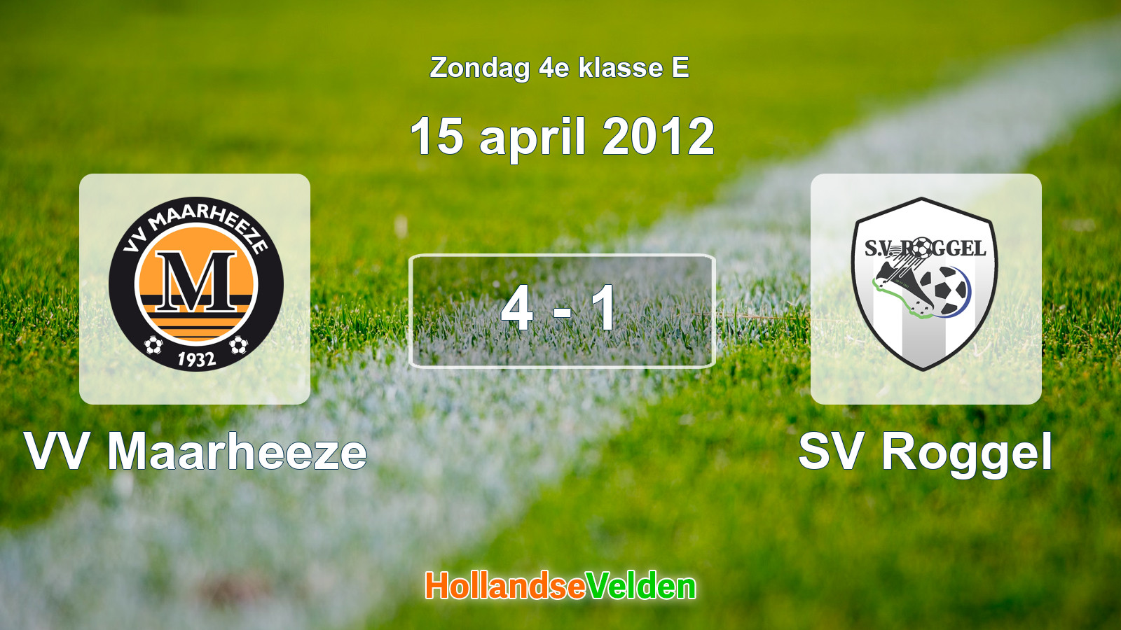 Gespeelde wedstrijd: VV Maarheeze - SV Roggel 4 - 1 (15 april 2012)
