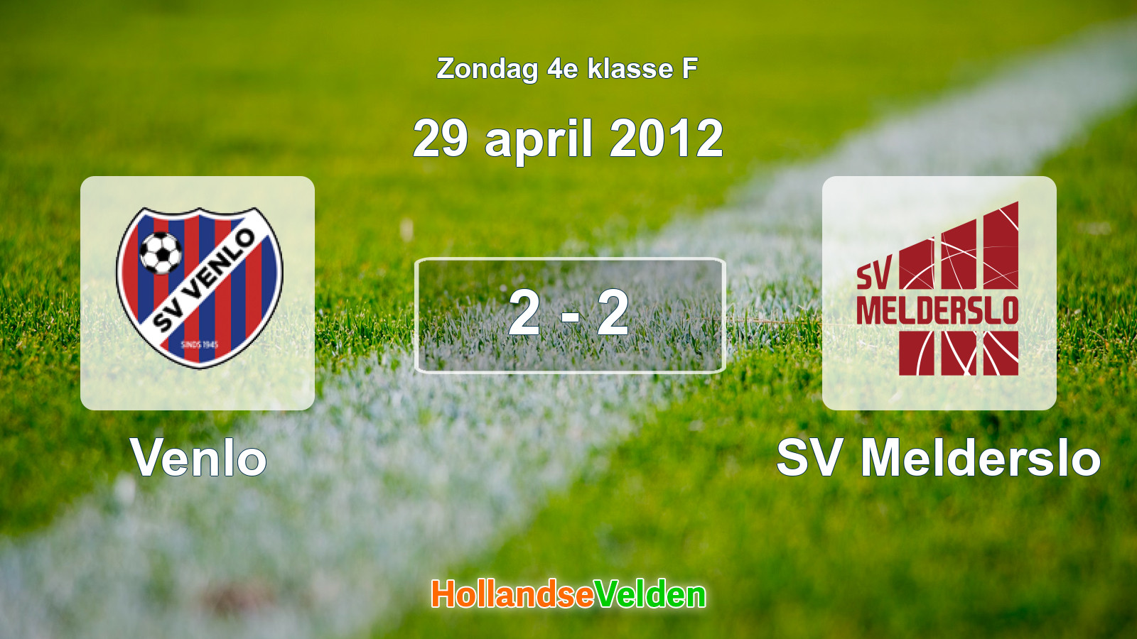 Gespeelde wedstrijd: Venlo - SV Melderslo 2 - 2 (29 april 2012)