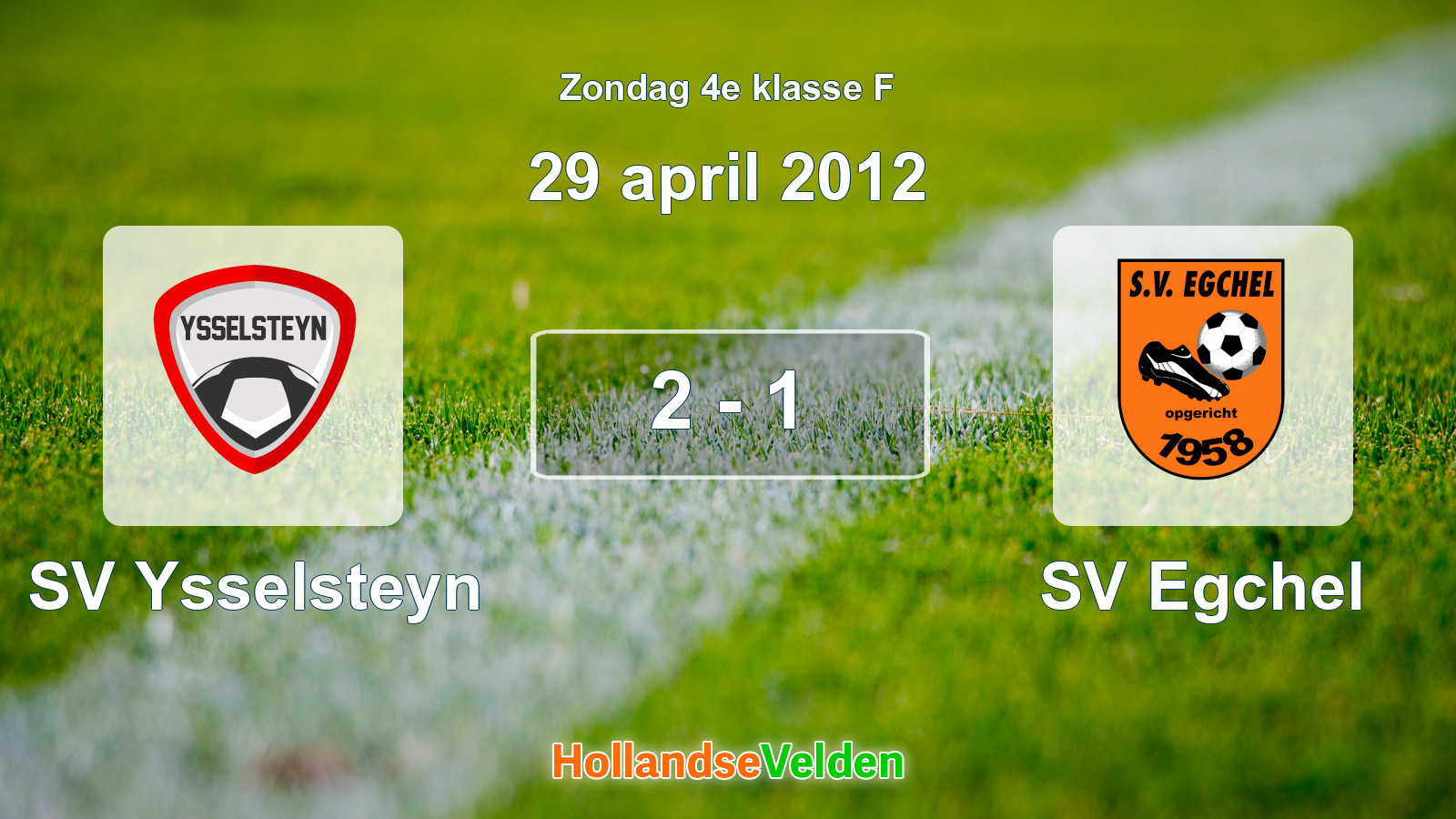Gespeelde wedstrijd: SV Ysselsteyn - SV Egchel 2 - 1 (29 april 2012)