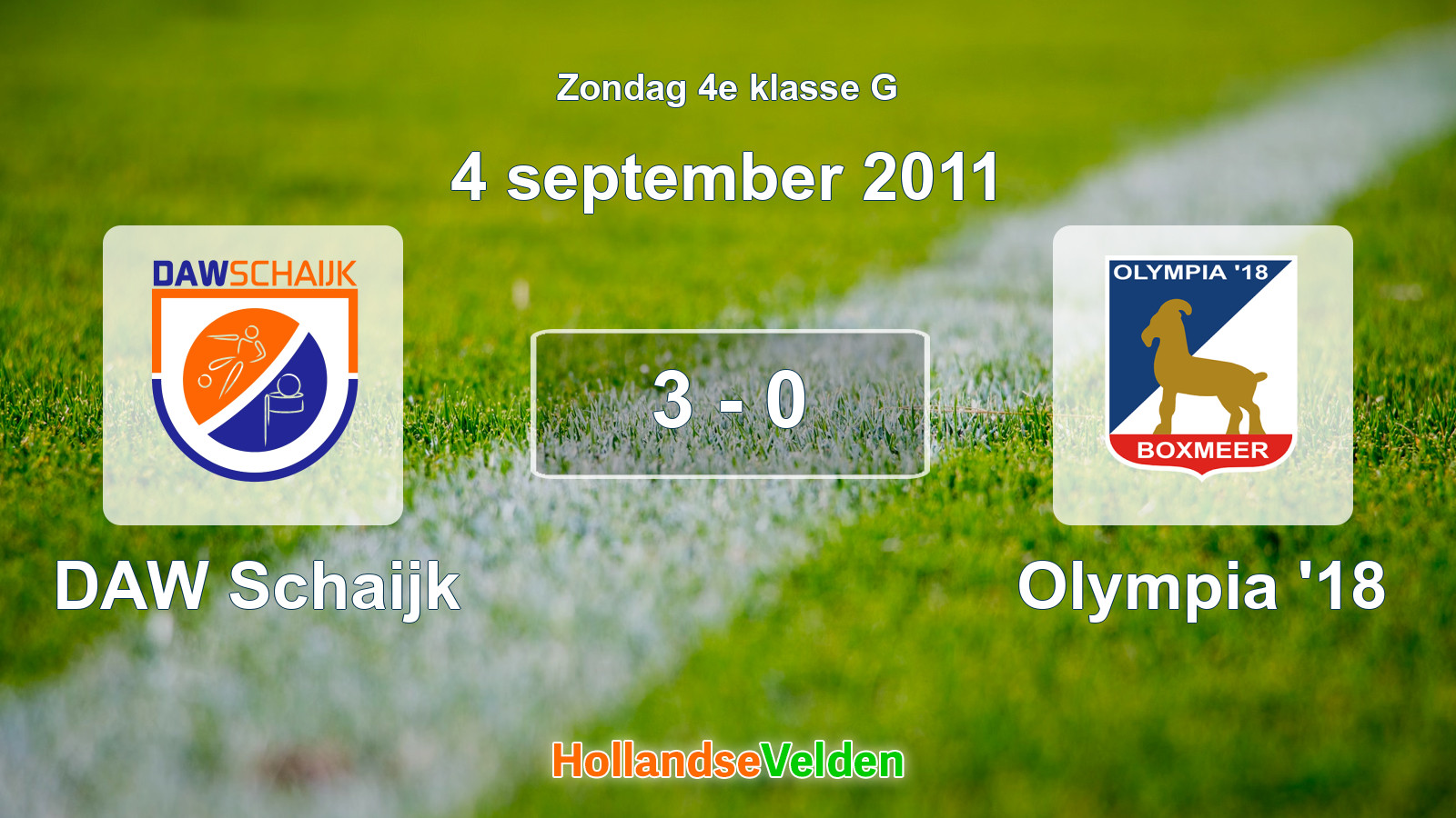 Gespeelde wedstrijd: DAW Schaijk - Olympia '18 3 - 0 (4 september 2011)