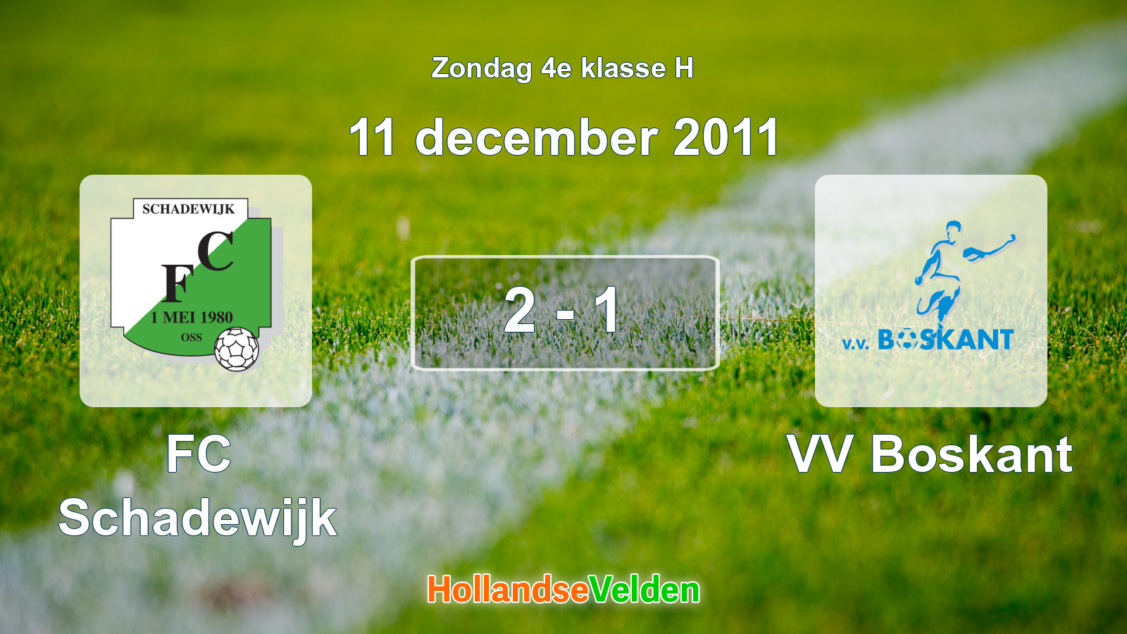 Gespeelde wedstrijd: FC Schadewijk - VV Boskant 2 - 1 (11 december 2011)