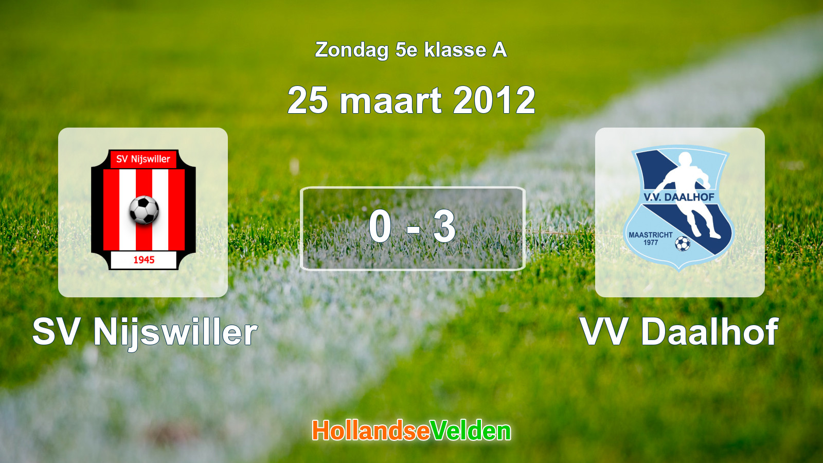 Gespeelde wedstrijd: SV Nijswiller - VV Daalhof 0 - 3 (25 maart 2012)