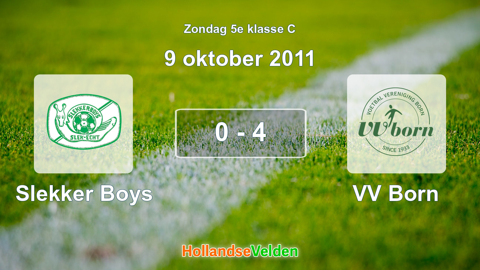 Gespeelde wedstrijd: Slekker Boys - VV Born 0 - 4 (9 oktober 2011)
