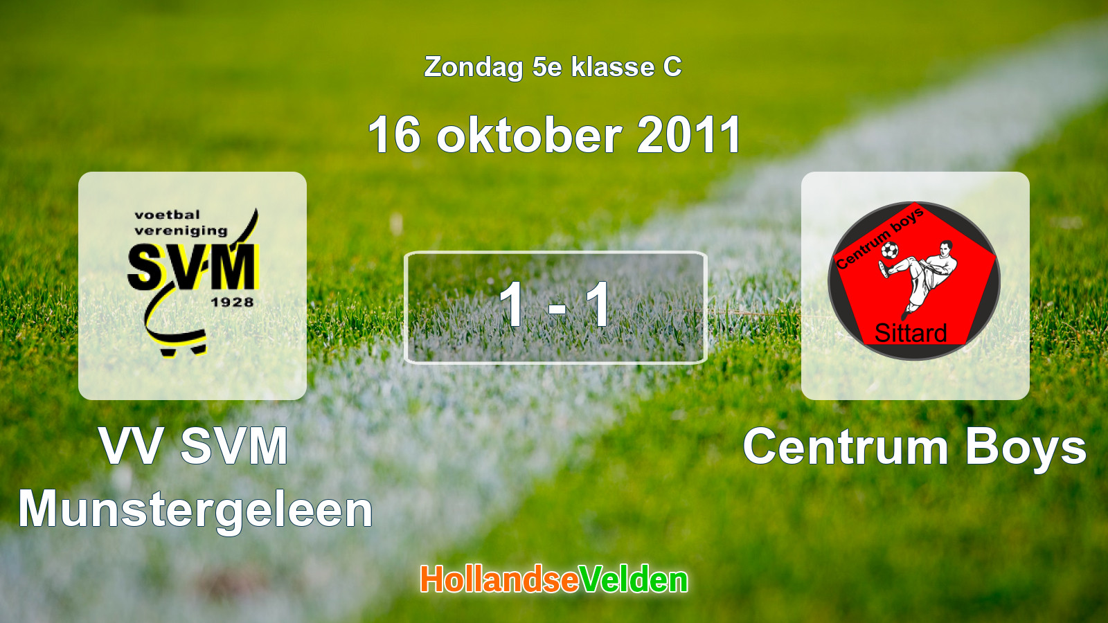Gespeelde wedstrijd: VV SVM Munstergeleen - Centrum Boys 1 - 1 (16 oktober 2011)