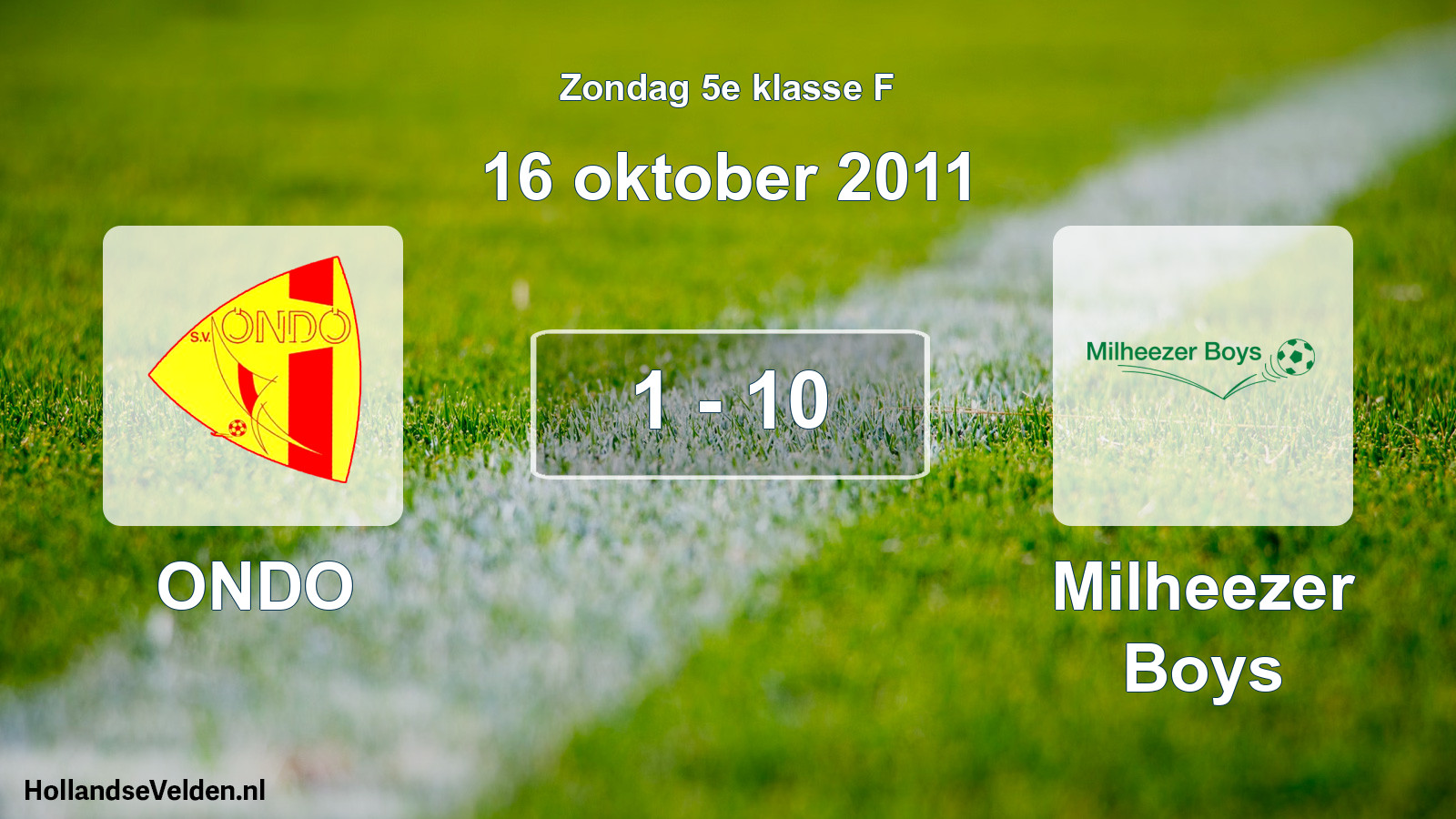 Gespeelde wedstrijd: ONDO - Milheezer Boys 1 - 10 (16 oktober 2011)