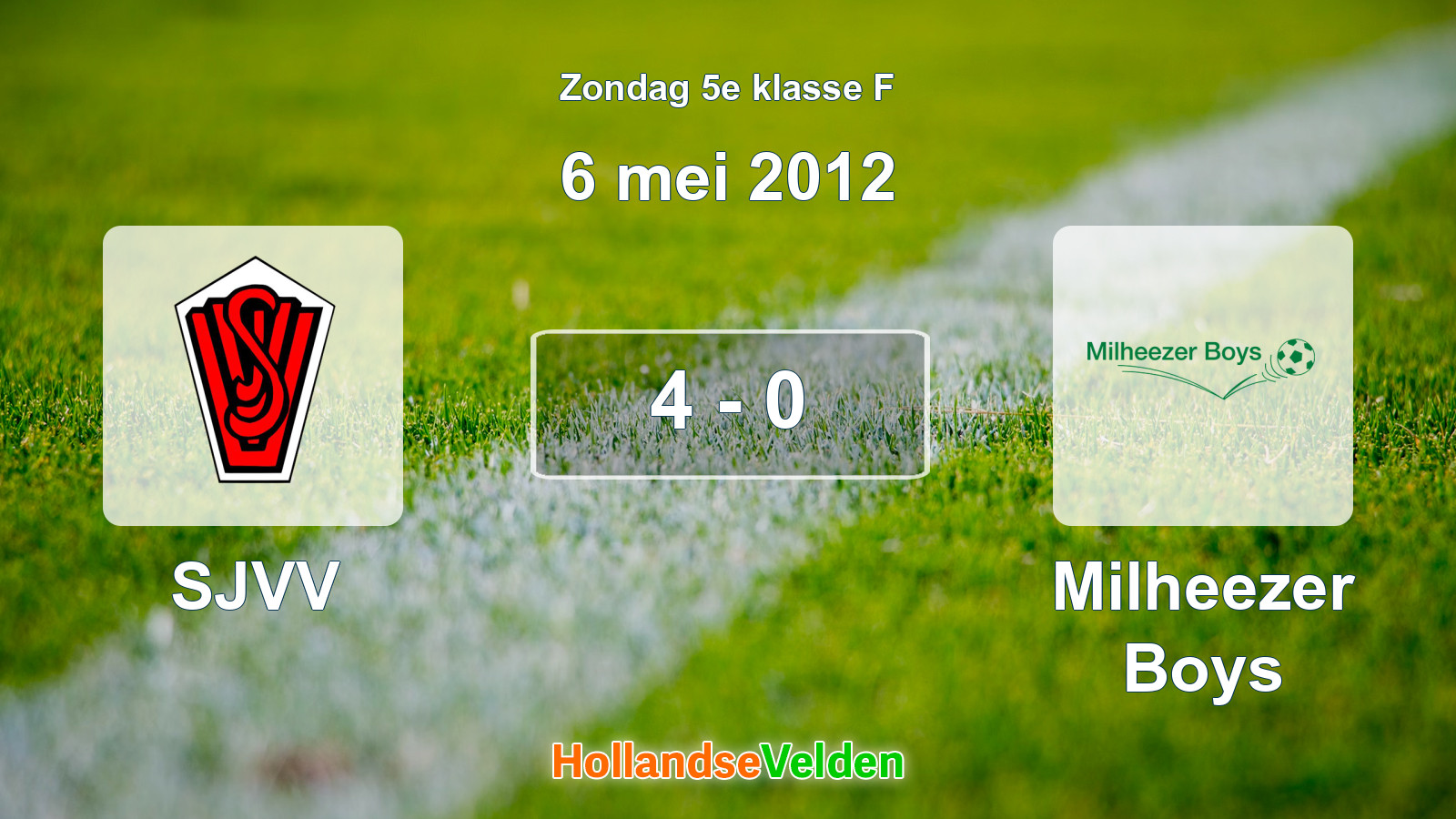 Gespeelde wedstrijd: SJVV - Milheezer Boys 4 - 0 (6 mei 2012)