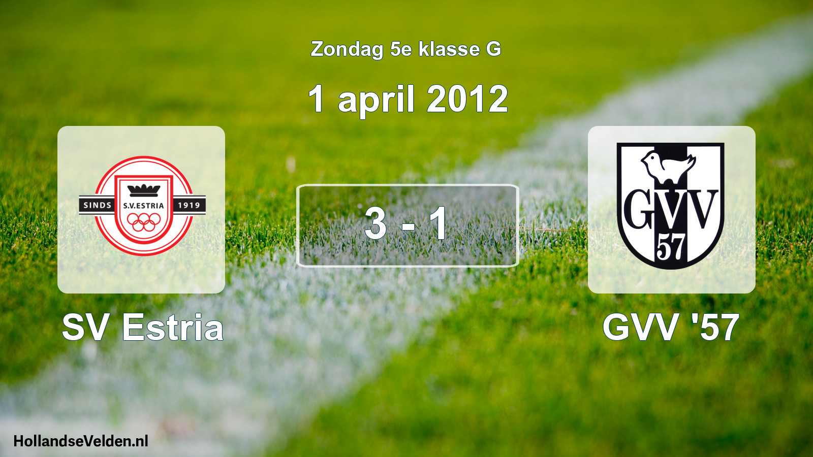 Gespeelde wedstrijd: SV Estria - GVV '57 3 - 1 (1 april 2012)