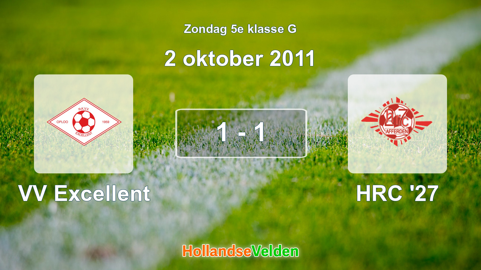Gespeelde wedstrijd: VV Excellent - HRC '27 1 - 1 (2 oktober 2011)
