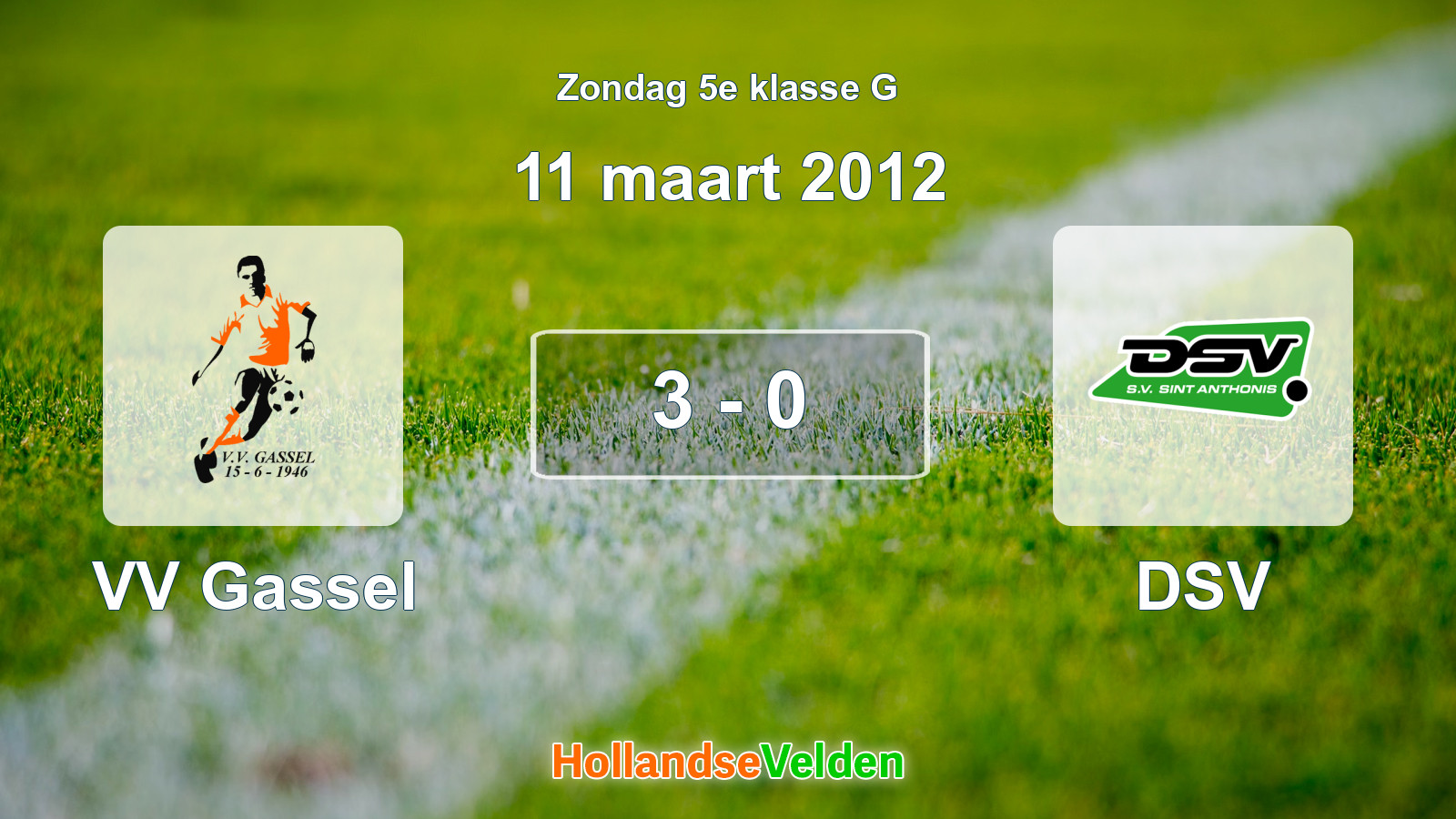 Gespeelde wedstrijd: VV Gassel - DSV 3 - 0 (11 maart 2012)
