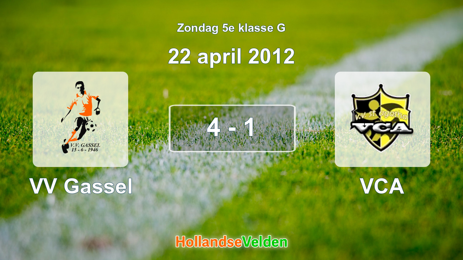 Gespeelde wedstrijd: VV Gassel - VCA 4 - 1 (22 april 2012)