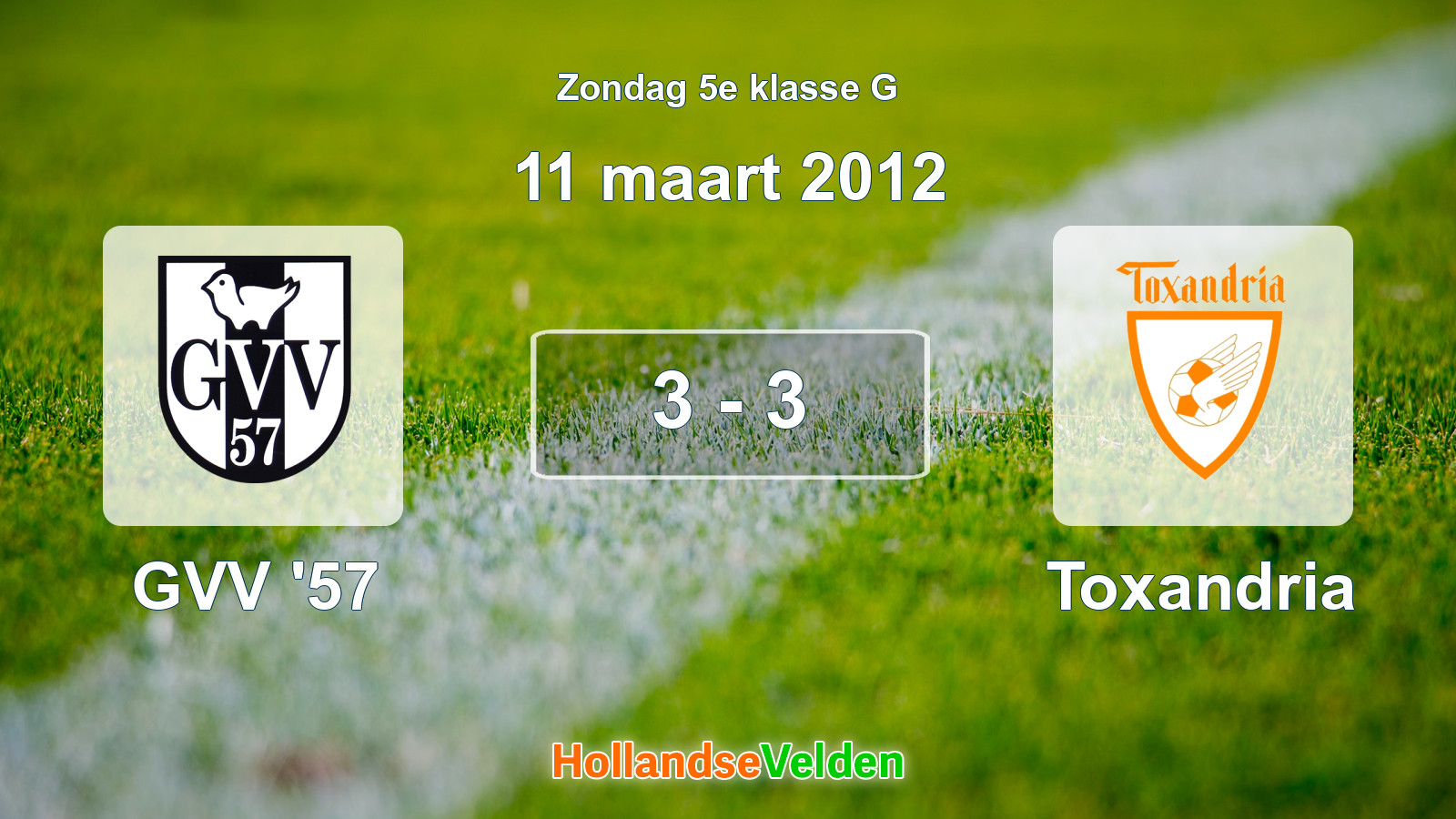 Gespeelde wedstrijd: GVV '57 - Toxandria 3 - 3 (11 maart 2012)