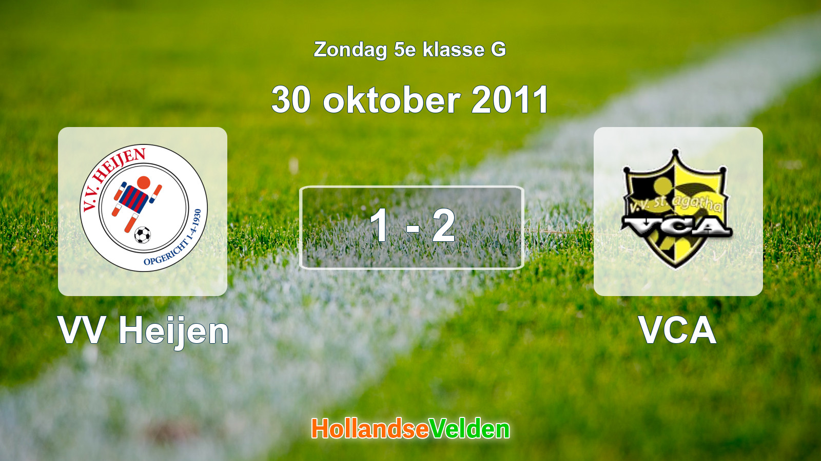 Gespeelde wedstrijd: VV Heijen - VCA 1 - 2 (30 oktober 2011)