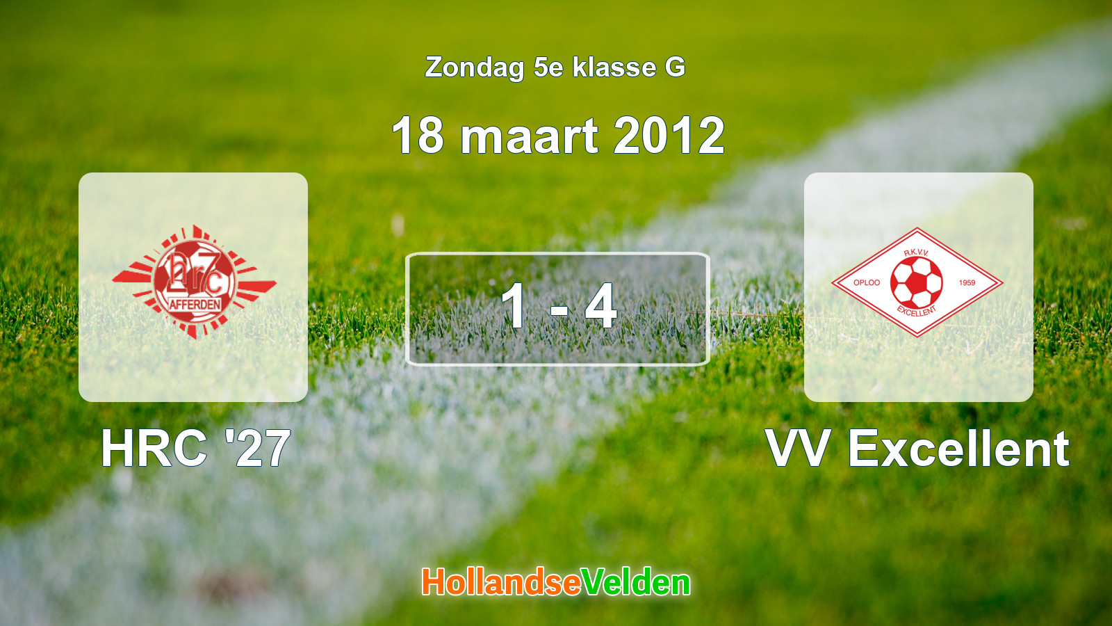 Gespeelde wedstrijd: HRC '27 - VV Excellent 1 - 4 (18 maart 2012)