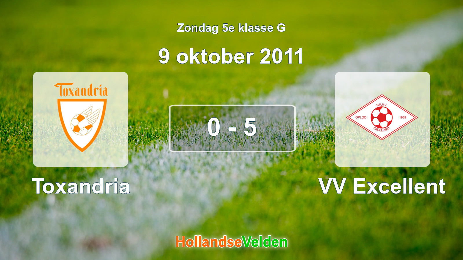 Gespeelde wedstrijd: Toxandria - VV Excellent 0 - 5 (9 oktober 2011)