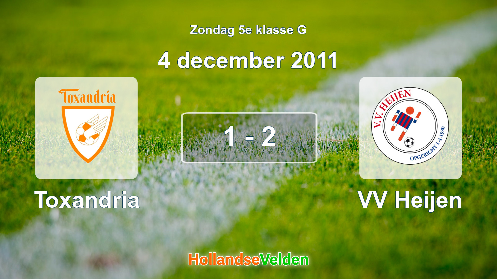 Gespeelde wedstrijd: Toxandria - VV Heijen 1 - 2 (4 december 2011)