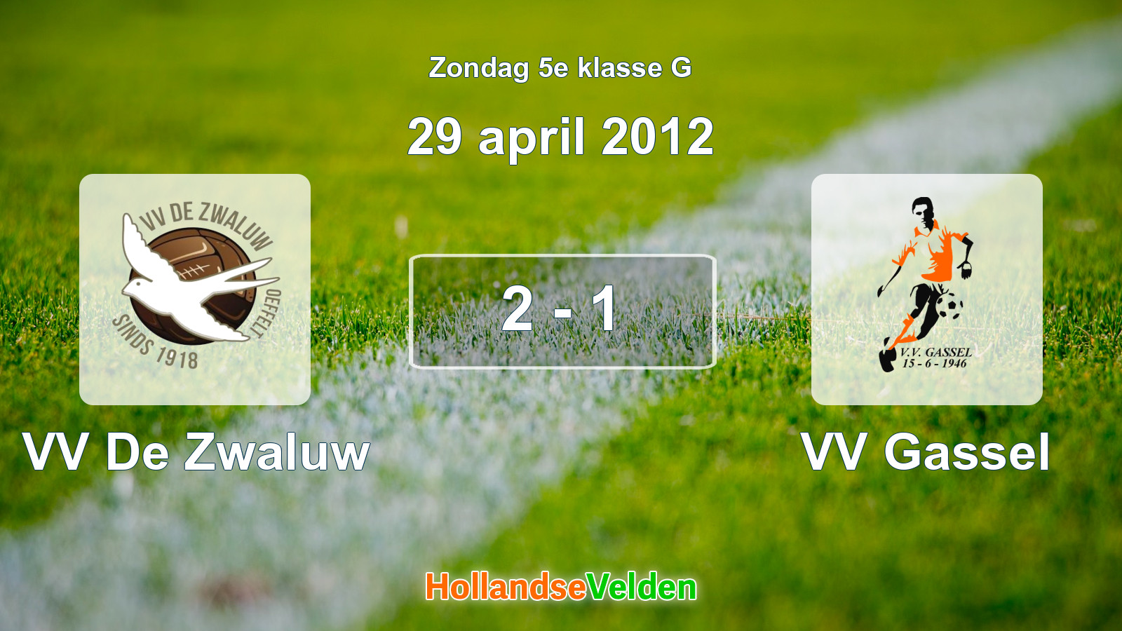 Gespeelde wedstrijd: VV De Zwaluw - VV Gassel 2 - 1 (29 april 2012)