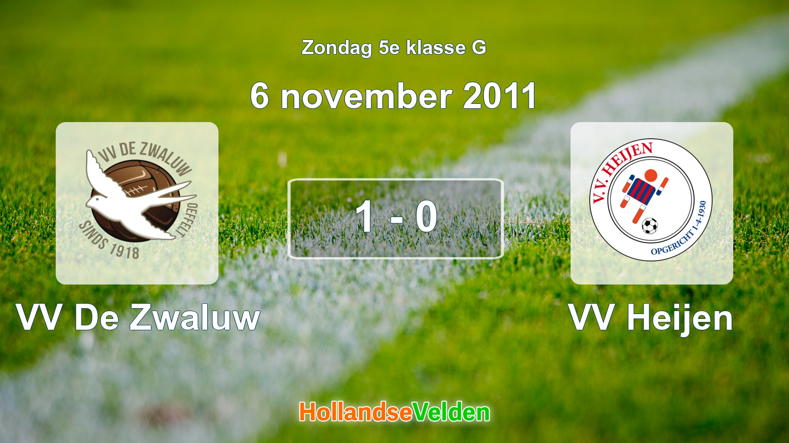 Gespeelde wedstrijd: VV De Zwaluw - VV Heijen 1 - 0 (6 november 2011)
