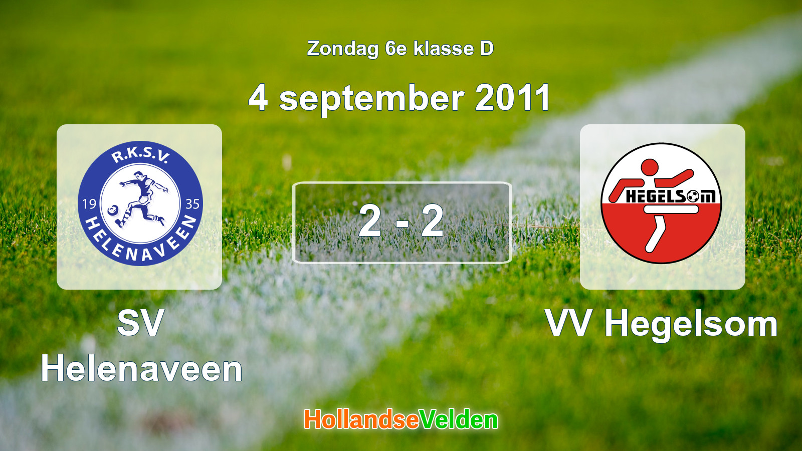 Gespeelde wedstrijd: SV Helenaveen - VV Hegelsom 2 - 2 (4 september 2011)