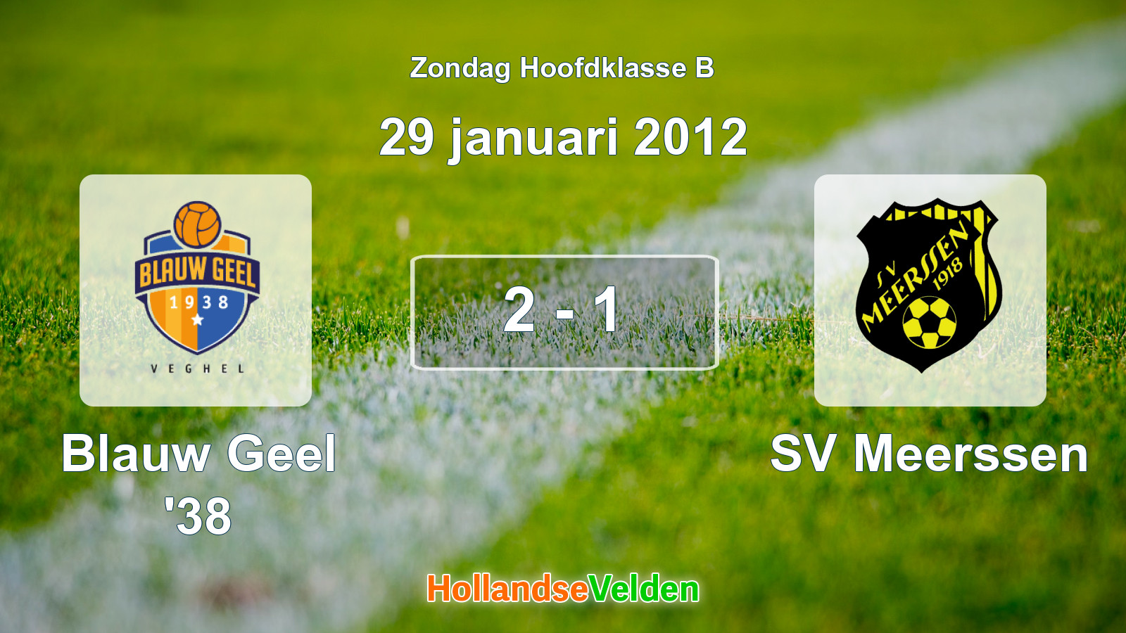 Gespeelde wedstrijd: Blauw Geel '38 - SV Meerssen 2 - 1 (29 januari 2012)