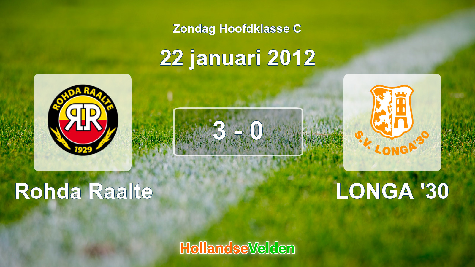 Gespeelde wedstrijd: Rohda Raalte - LONGA '30 3 - 0 (22 januari 2012)