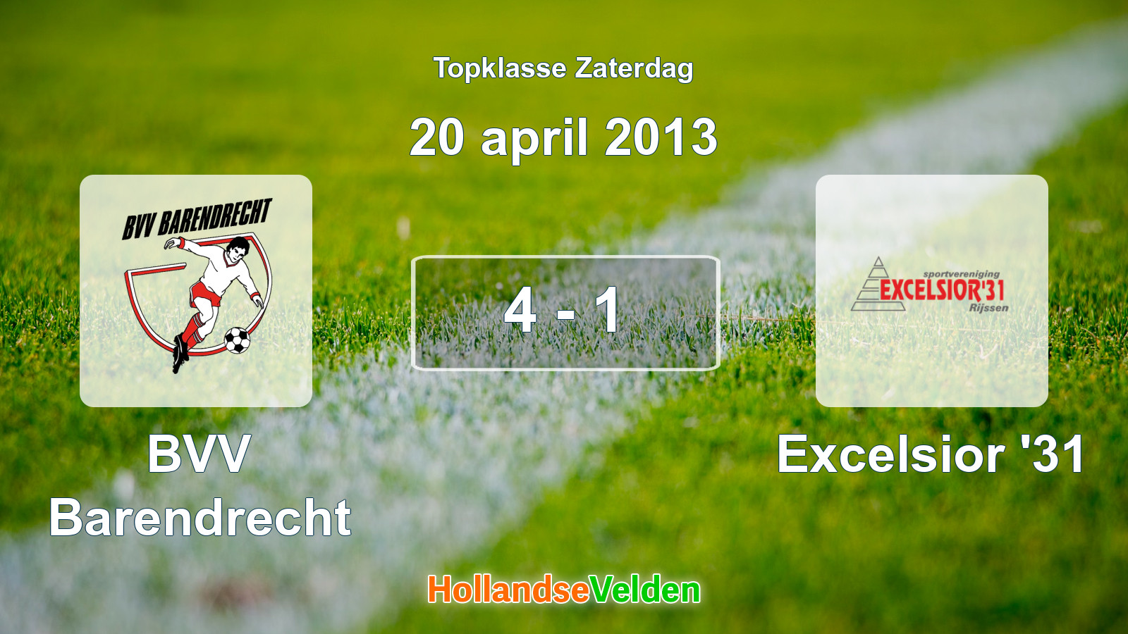 Gespeelde wedstrijd: BVV Barendrecht - Excelsior '31 4 - 1 (20 april 2013)