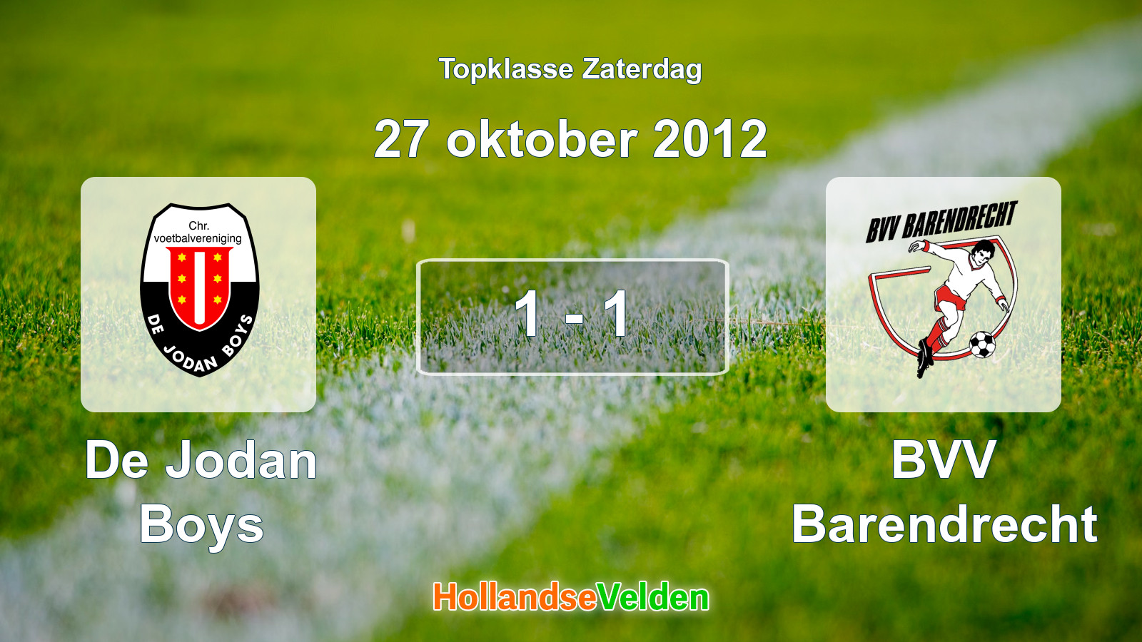 Gespeelde wedstrijd: De Jodan Boys - BVV Barendrecht 1 - 1 (27 oktober 2012)
