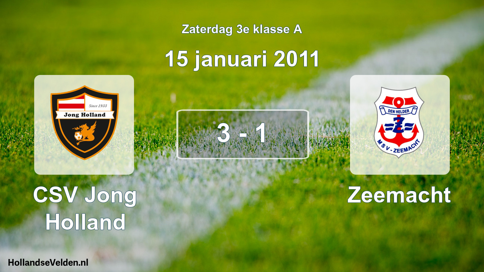 Gespeelde wedstrijd: CSV Jong Holland - Zeemacht 3 - 1 (15 januari 2011)
