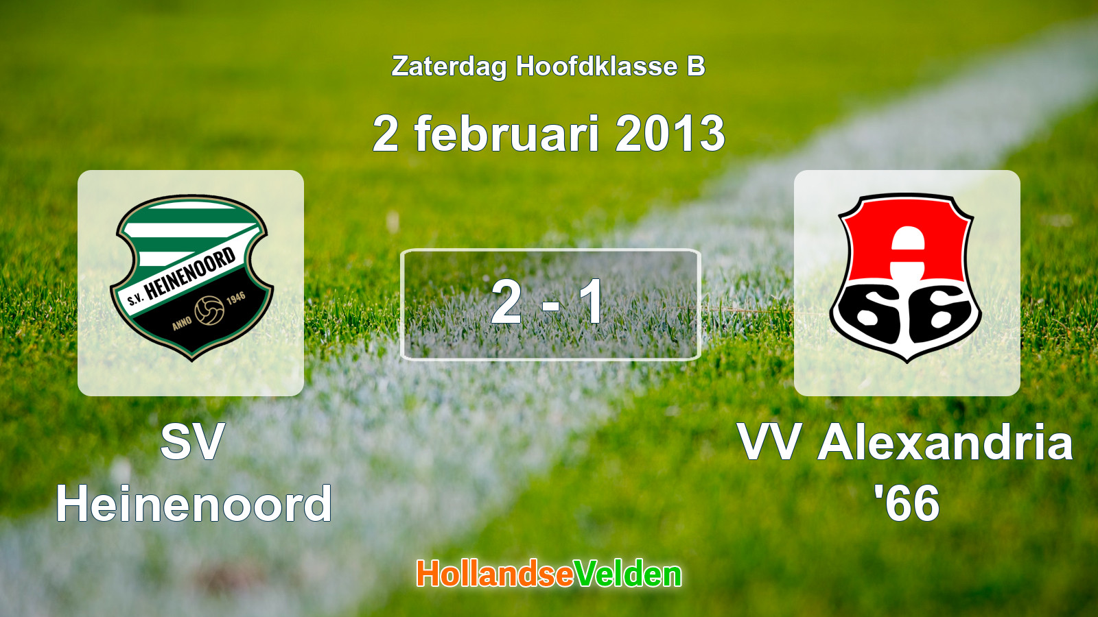 Gespeelde wedstrijd: SV Heinenoord - VV Alexandria '66 2 - 1 (2 februari 2013)