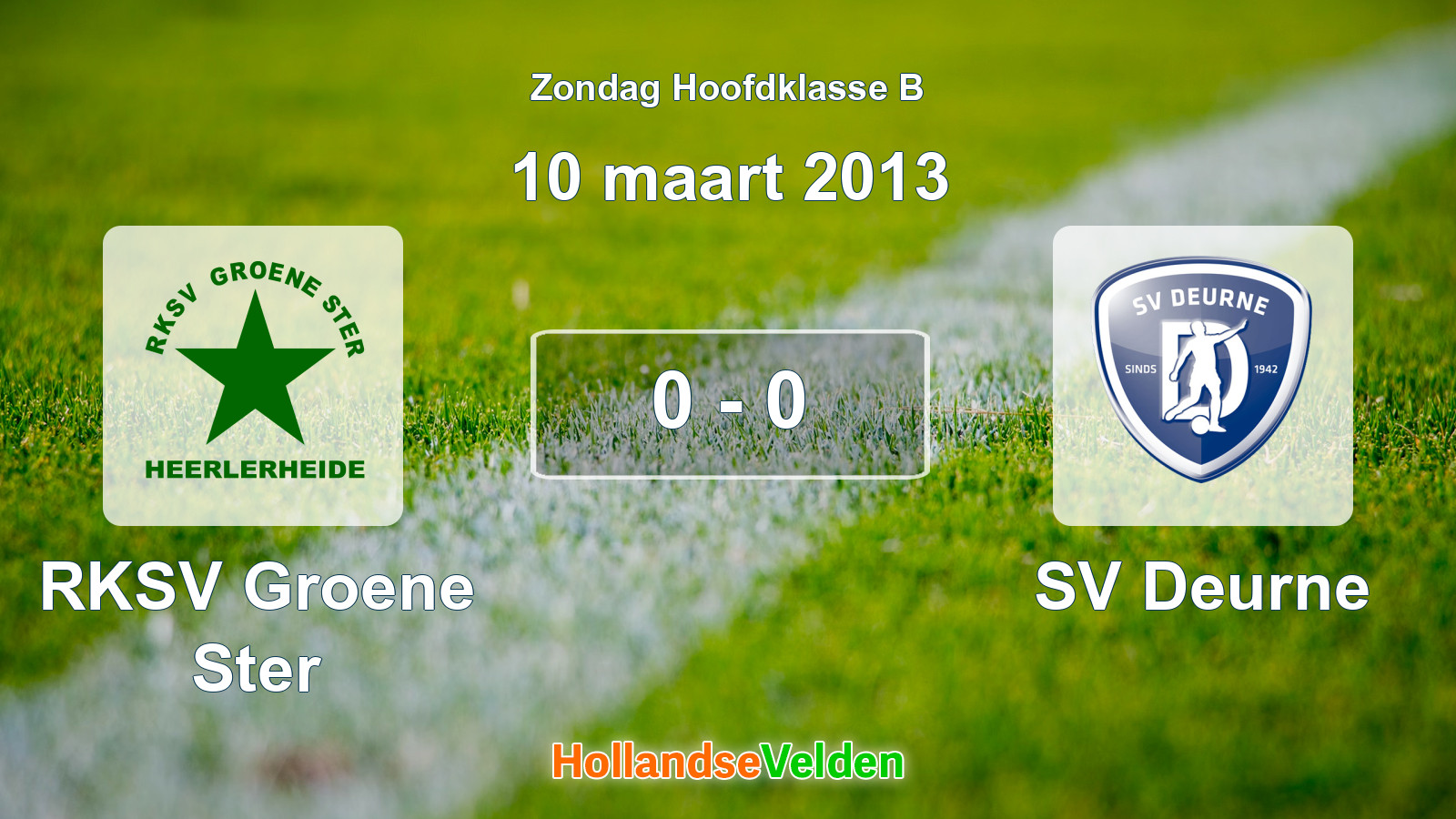 Gespeelde wedstrijd: RKSV Groene Ster - SV Deurne 0 - 0 (10 maart 2013)
