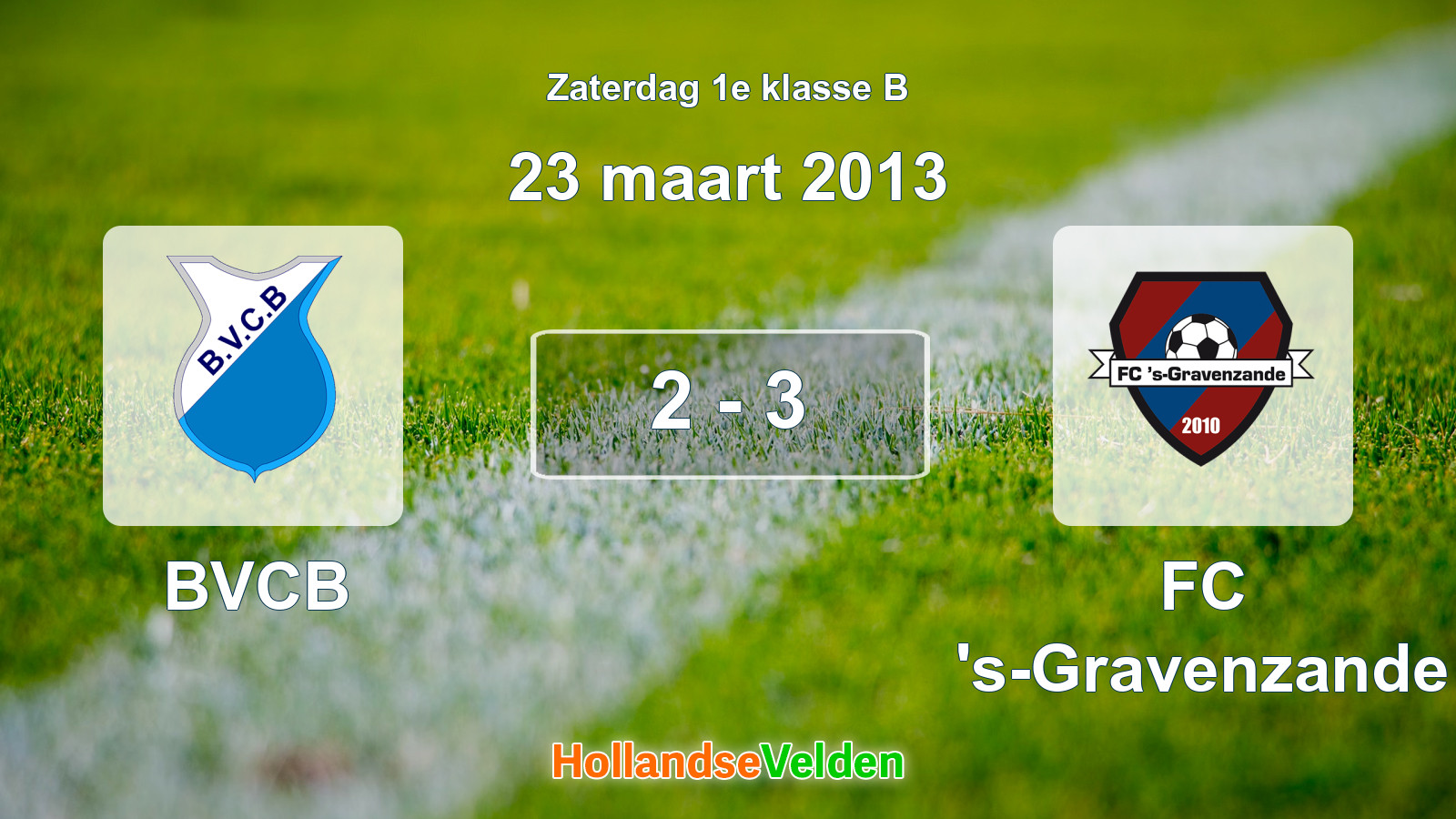 Gespeelde wedstrijd: BVCB - FC 's-Gravenzande 2 - 3 (23 maart 2013)