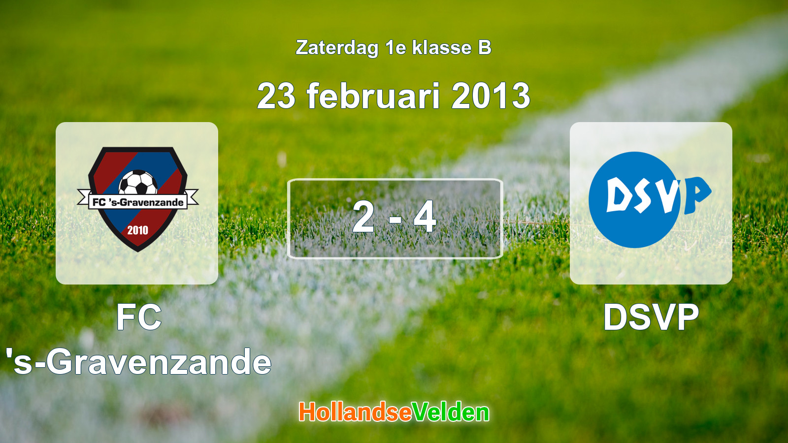 Gespeelde wedstrijd: FC 's-Gravenzande - DSVP 2 - 4 (23 februari 2013)