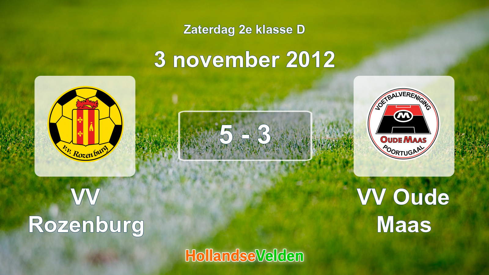 Gespeelde wedstrijd: VV Rozenburg - VV Oude Maas 5 - 3 (3 november 2012)