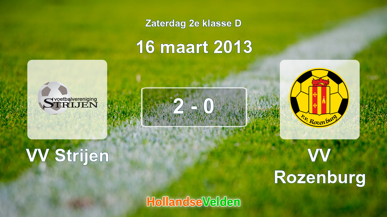 Gespeelde wedstrijd: VV Strijen - VV Rozenburg 2 - 0 (16 maart 2013)