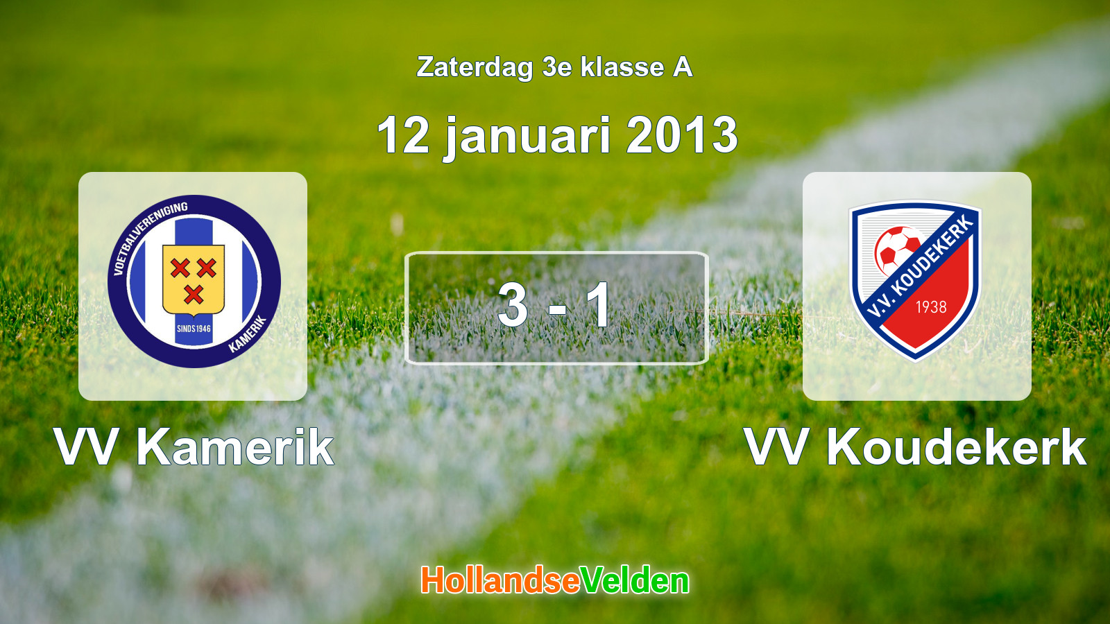 Gespeelde wedstrijd: VV Kamerik - VV Koudekerk 3 - 1 (12 januari 2013)