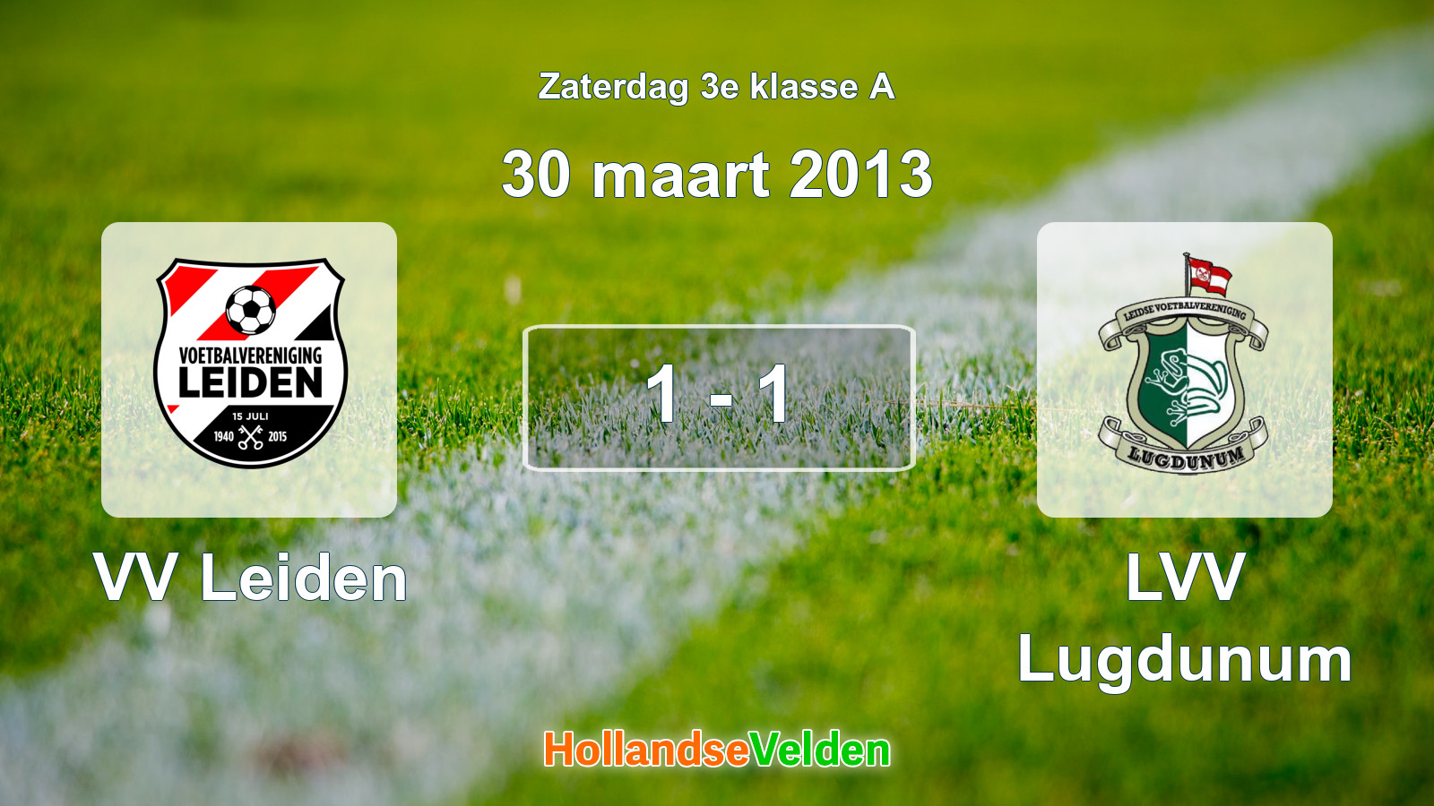 Gespeelde wedstrijd: VV Leiden - LVV Lugdunum 1 - 1 (30 maart 2013)