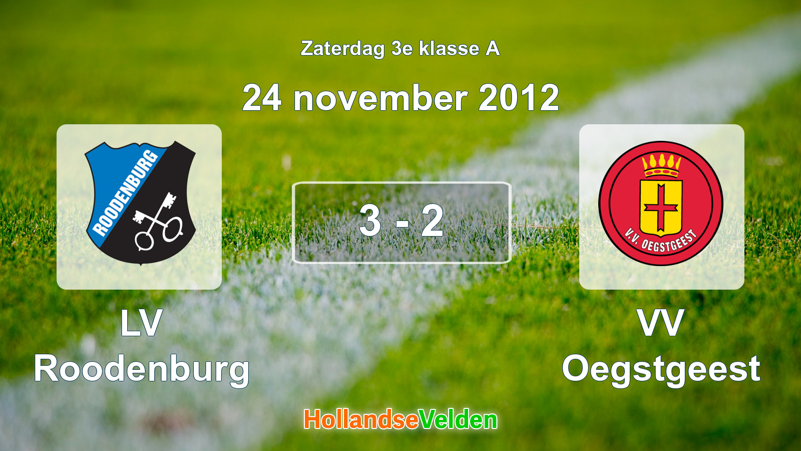 Gespeelde wedstrijd: LV Roodenburg - VV Oegstgeest 3 - 2 (24 november 2012)